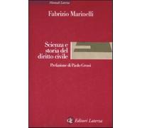 Scienza e storia del diritto civile - Marinelli Fabrizio