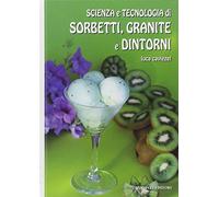 Libri Luca Caviezel - Scienza E Tecnologia Di Sorbetti, Granite E Dintorni