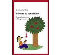 Scienza ed educazione. Saggi sulla conoscenza e l'insegnamento
