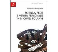 Scienza, fede e verità personale in Michael Polanyi