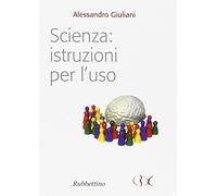 Scienza: istruzioni per l'uso