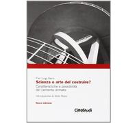 Scienza o arte del costruire?