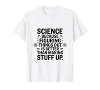 Scienza perché capire le cose divertenti Pro Scientific Maglietta
