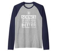 Scienza perché capire le cose è meglio studenti divertenti Maglia con Maniche Raglan