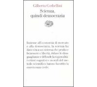 Scienza, quindi democrazia