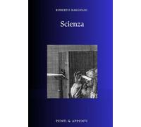 SCIENZA: Riflessioni da una Passione Continua per la Conoscenza Scientifica