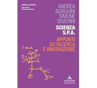 Scienza S.p.A. Appunti su ricerca e innovazione