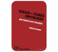 Scienza, tecnica, capitalismo. Una prospettiva ecologica