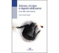 Scienza, tecnica e rispetto dell'uomo. Il caso delle cellule staminali