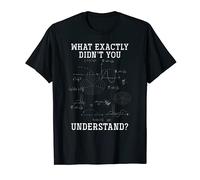 Scienza What Exactly Didnt You Understand Regalo Fisica Maglietta