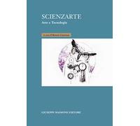 Scienzarte. Arte e tecnologia