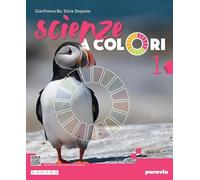 Scienze a colori. Con Spazio STEM. Per la Scuola media. Con e-book. Con espansione online (Vol. 1)