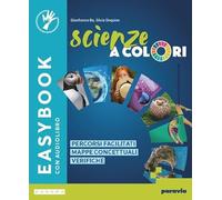 Scienze a colori. Easybook. Per la Scuola media. Con e-book. Con espansione online