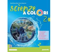 Scienze a colori. Per la Scuola media. Con e-book. Con espansione online (Vol. 2)