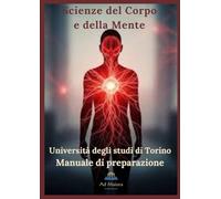 Scienze del Corpo e della Mente Università degli studi di Torino: Manuale di preparazione