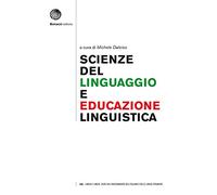 Scienze del linguaggio e educazione linguistica: una cornice epistemologica