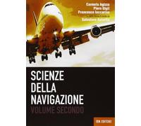 Scienze della navigazione. Per gli Ist. tecnici. Con espansione online (Vol. 2)