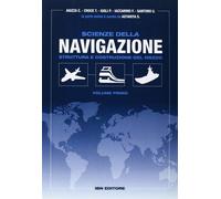 Scienze della navigazione. Struttura e costruzione del mezzo. Per gli Ist....