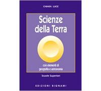 Scienze della terra. Con elementi di geografia e astronomia