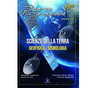 Scienze della Terra. Geofisica e sismologia