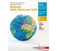 Scienze della terra per tutti. Per le Scuole superiori. Con e-book