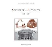 Scienze dell'antichità. Storia, archeologia, antropologia (2018). Vol. 24\2: vite degli altri. Ideologia funeraria in Italia centrale tra l'età del Ferro e l'orientalizzante. Atti della giornata ...