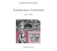 Scienze dell'antichità. Storia, archeologia, antropologia (2024). Vol. 30.2: «L'