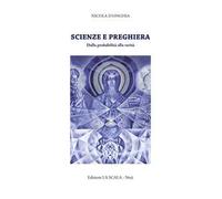 Scienze e preghiera. Dalla probabilità alla verità