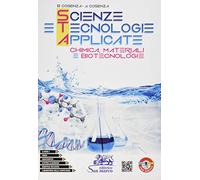 Scienze e tecnologie applicate. Chimica, materiali e biotecnologie. Per gli Ist. tecnici e professionali. Con e-book. Con espansione online