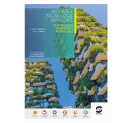 Scienze e tecnologie applicate. Costruzioni ambiente e territorio. Per le Scuole superiori. Con e-book. Con espansione online