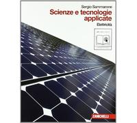 Scienze e tecnologie applicate. Elettricità. Per le Scuole superiori. Con espansione online