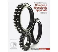 Scienze e tecnologie applicate. Meccanica. Per le Scuole superiori. Con espansione online