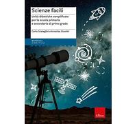 Scienze Facili. Unità Didattiche Semplificate Per La Scuola Primaria E Secondari