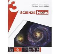 Scienze focus. Ediz. curricolare. Per la Scuola media. Con e-book. Con espansione online (Vol. 3)