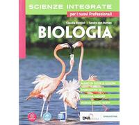 Scienze integrate. Biologia. Per gli Ist. tecnici e professionali. Con e-book. Con espansione online