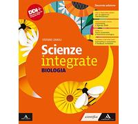 Scienze integrate. Biologia. Per le Scuole superiori. Con e-book. Con espansione online