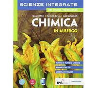Scienze integrate. Chimica in albergo. Per gli Ist. tecnici e professionali. Con e-book. Con espansione online