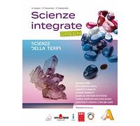 Scienze integrate. Green. Per gli Ist. tecnici e professionali. Con e-book. Con espansione online. Scienze della terra (Vol. A)