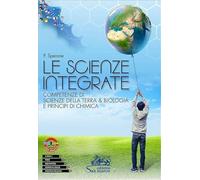 SCIENZE INTEGRATE (LE)-COMPETENZE DI SCIENZE D.TERRA & BIOLOGIA E PR. CHIMICA - Testo (9788884883629) + Materiali didattici - Rebillo