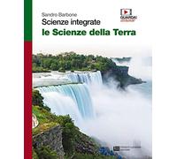 Scienze integrate Le scienze della terra. Volume unico. Per le Scuole superiori. Con Contenuto digitale (fornito elettronicamente)