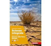 Scienze integrate. Scienze della Terra. Biologia. Per le Scuol sepuriori. Con ebook. Con espansione online