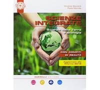 Scienze integrate. Scienze della Terra e biologia. Per le Scuole superiori. Con ebook. Con espansione online. Con DVD-ROM