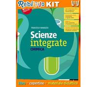 SCIENZE INTEGRATE VOLUME CHIMICA (9791220406796) - Libro Scolastico + Kit Scuola con Copertine Rebillo