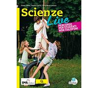 Scienze live. Percorso per studenti non italofoni. Ediz. curricolare. Per la Scuola media. Con e-book. Con espansione online