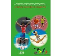 Scienze motorie e sportive. Per le Scuole superiori