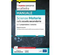 Scienze motorie nella scuola secondaria. Manuale per la preparazione al co...