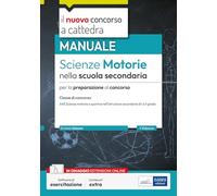 Scienze Motorie Nella Scuola Secondaria. Manuale Per La Preparazione Al Concorso
