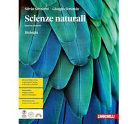Scienze naturali. Biologia. Per le Scuole superiori