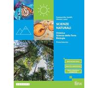Scienze naturali. Chimica, Scienze della Terra, Biologia. Per il primo biennio dei Licei e degli Ist. magistrali. Con e-book. Con espansione online
