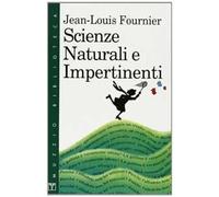 Scienze naturali e impertinenti